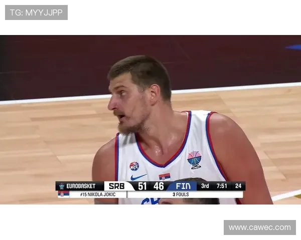 芬兰与塞尔维亚篮球对决精彩回顾与分析 芬兰与塞尔维亚篮球对决精彩回顾与分析